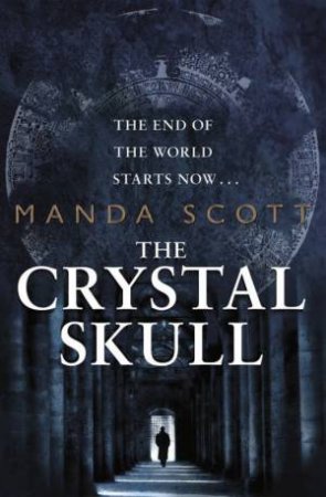 Crystal Skull by Manda Scott