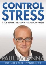 Control Stress Stop Worrying And Feel Good Now