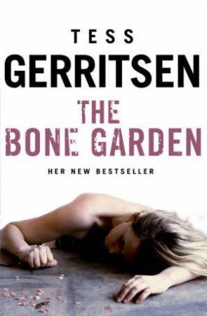 Bone Garden by Tess Gerritsen