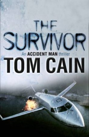 The Survivor by Tom Cain