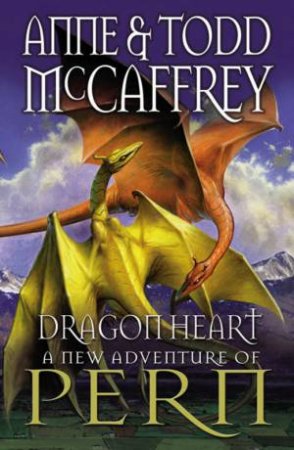 Dragonheart by Todd McCaffrey