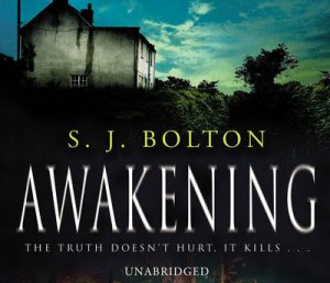 Awakening by S J Bolton