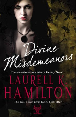 Divine Misdemeanours by Laurell K Hamilton