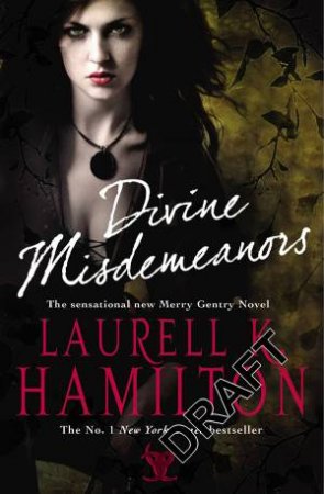 Divine Misdemeanors by Laurell K Hamilton