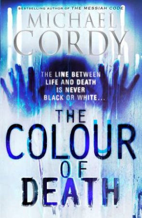 The Colour Of Death by Michael Cordy
