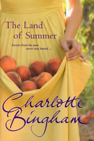 The Land Of Summer by Charlotte Bingham