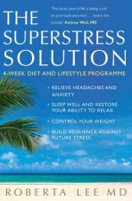 Superstress Solution 4Week Diet and Lifestyle Programme