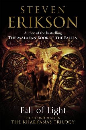 Fall Of Light by Steven Erikson