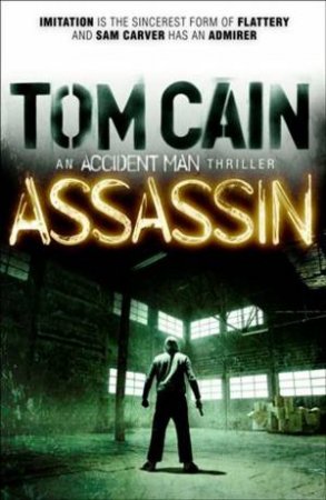 Assassin: An Accident Man Thriller by Tom Cain