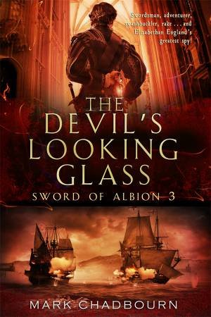 The Devil's Looking-Glass by Mark Chadbourn