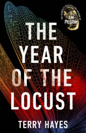 The Year Of The Locust by Terry Hayes