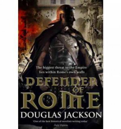 Defender Of Rome by Douglas Jackson