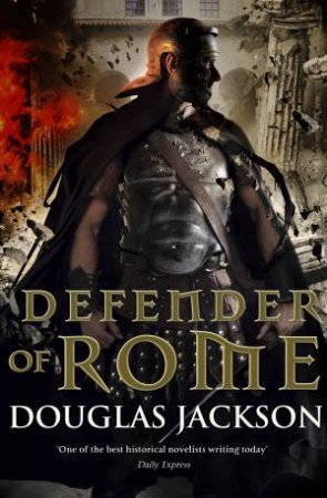 Defender Of Rome by Douglas Jackson