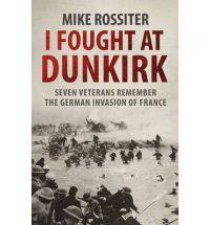 I Fought at Dunkirk