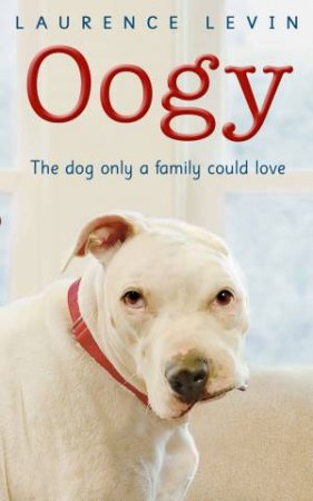 Oogy by Laurence Levin