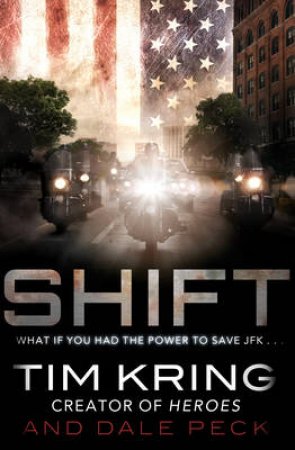 Shift by Tim Kring Peck