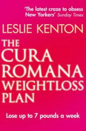 The Cura Romana Weightloss Plan by Leslie Kenton