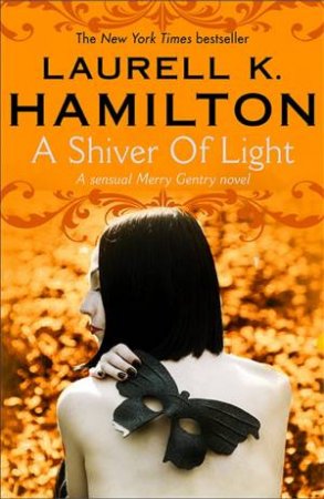 A Shiver of Light by Laurell K Hamilton