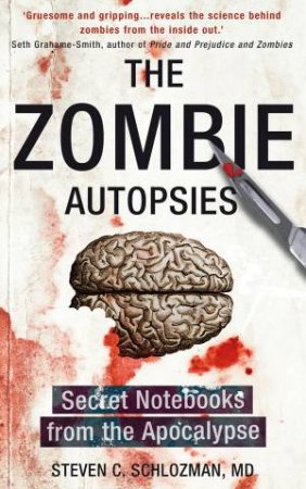 The Zombie Autopsies by Steven C. SC MD