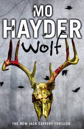 Wolf Jack Caffery 7 by Mo Hayder