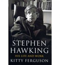 Stephen Hawking His life and work