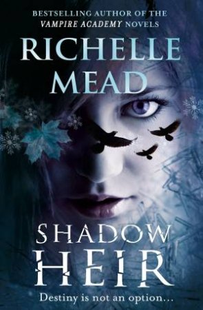 Shadow Heir by Richelle Mead