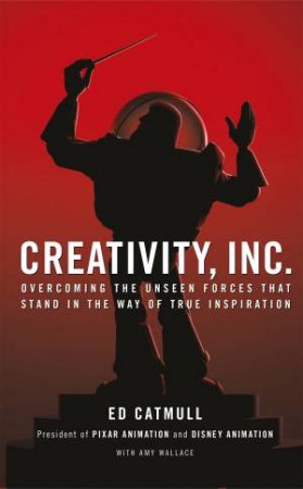 Creativity, Inc. by Ed Catmull