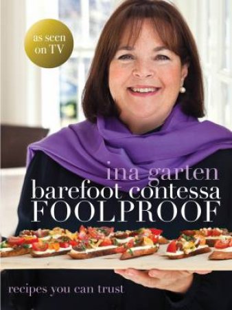 Barefoot Contessa: Foolproof by Ina Garten