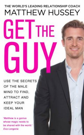 Get the Guy by Matthew Hussey