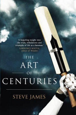 The Art of Centuries by Steve James