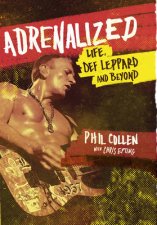 Adrenalized My Life with Def Leppard
