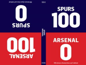 100-0: Arsenal-Spurs/Spurs-Arsenal by Will/Glynn-Jones, Tim Brooks