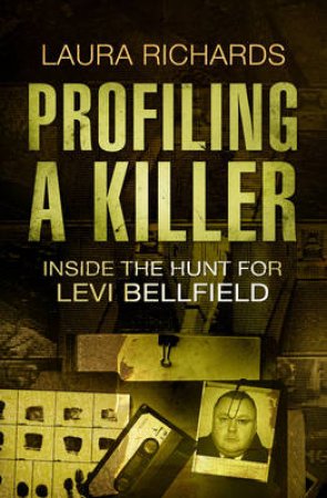 Profiling a Killer by Laura Richards