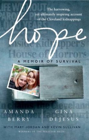 Hope: A Memoir of Survival by Amanda Berry & Gina DeJesus