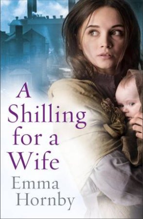 A Shilling for a Wife by Emma Hornby