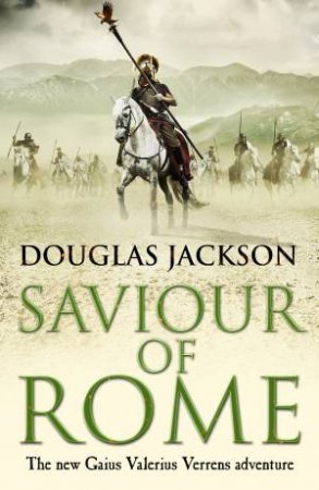 Saviour Of Rome by Douglas Jackson