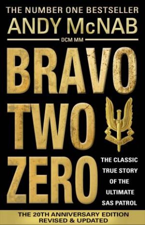 Bravo Two Zero by Andy McNab