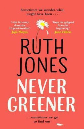 Never Greener by Ruth Jones