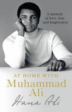 At Home with Muhammad Ali A Personal Memoir