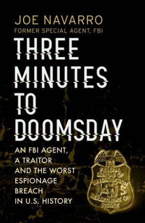 Three Minutes To Doomsday by Joe Navarro