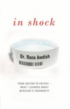 In Shock From Doctor To Patient  What I Learned About Medicines Inhumanity