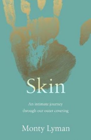 Skin by Monty Lyman