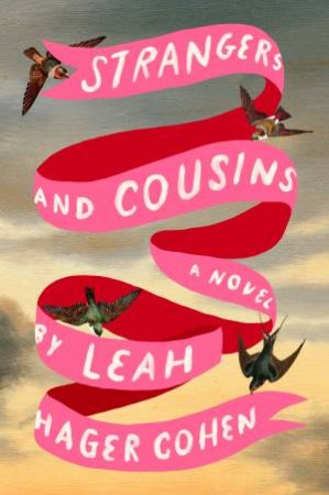 Strangers And Cousins by Leah Hager Cohen