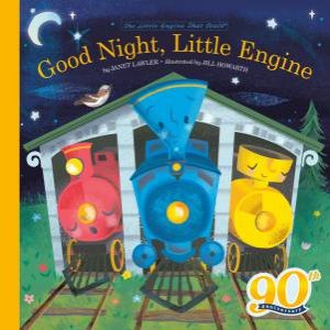 Good Night, Little Engine by Janet Lawler & Watty Piper