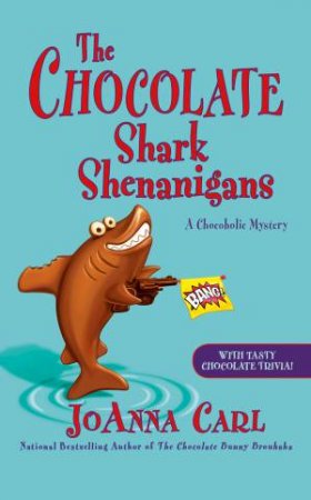 Chocolate Shark Shenanigans by JoAnna Carl