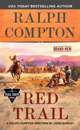 Ralph Compton Red Trail by Ralph Compton & John Shirley