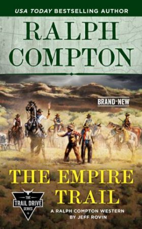 Ralph Compton The Empire Trail by Ralph Compton & Jeff Rovin