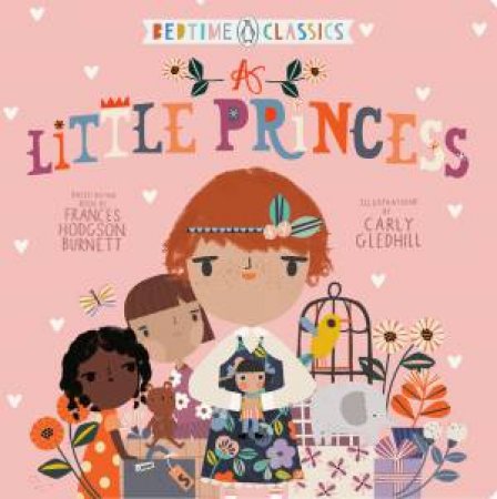 A Little Princess by Carly Gledhill & Frances Hodgson Burnett