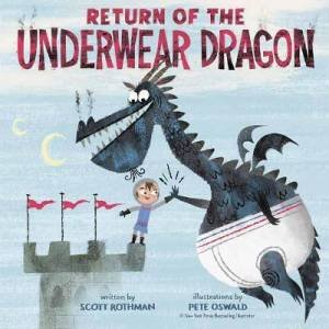 Return Of The Underwear Dragon by Scott Rothman