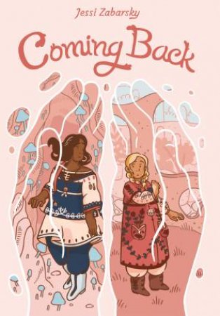 Coming Back by Jessi Zabarsky